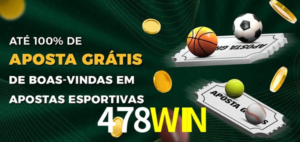 478WIN Ate 100% de Aposta Gratis